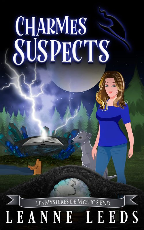Charmes Suspects - Les Myst&egrave;res de Mystic's End Tome 3