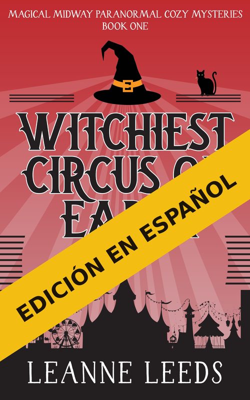 El circo más embrujado del mundo - Magical Midway Libro 1