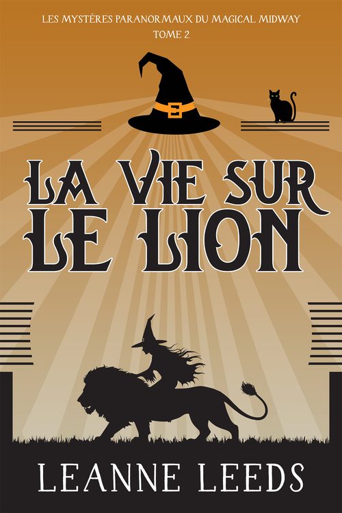 La Vie sur le Lion - Magical Midway Tome 2