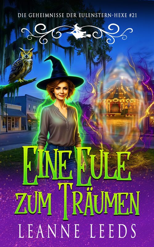 Eine Eule zum Träumen - Die Geheimnisse der Eulenstern-Hexe Buch 21