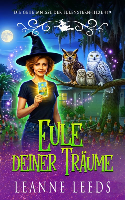 Eule deiner Träume - Die Geheimnisse der Eulenstern-Hexe Buch 19