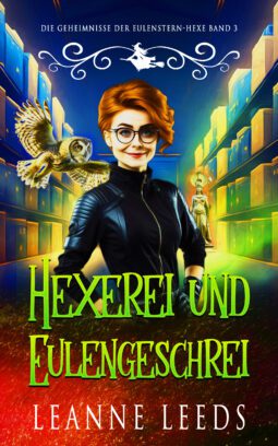 Hexerei und Eulengeschrei