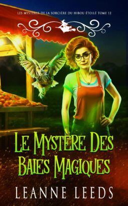 Le Mystère des Baies Magiques