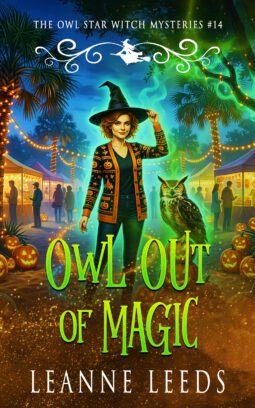 Cover of Owl Out of Magic by Leanne Leeds. Witch Astra and her owl Archie stand in a cozy, festive Florida Halloween town square.