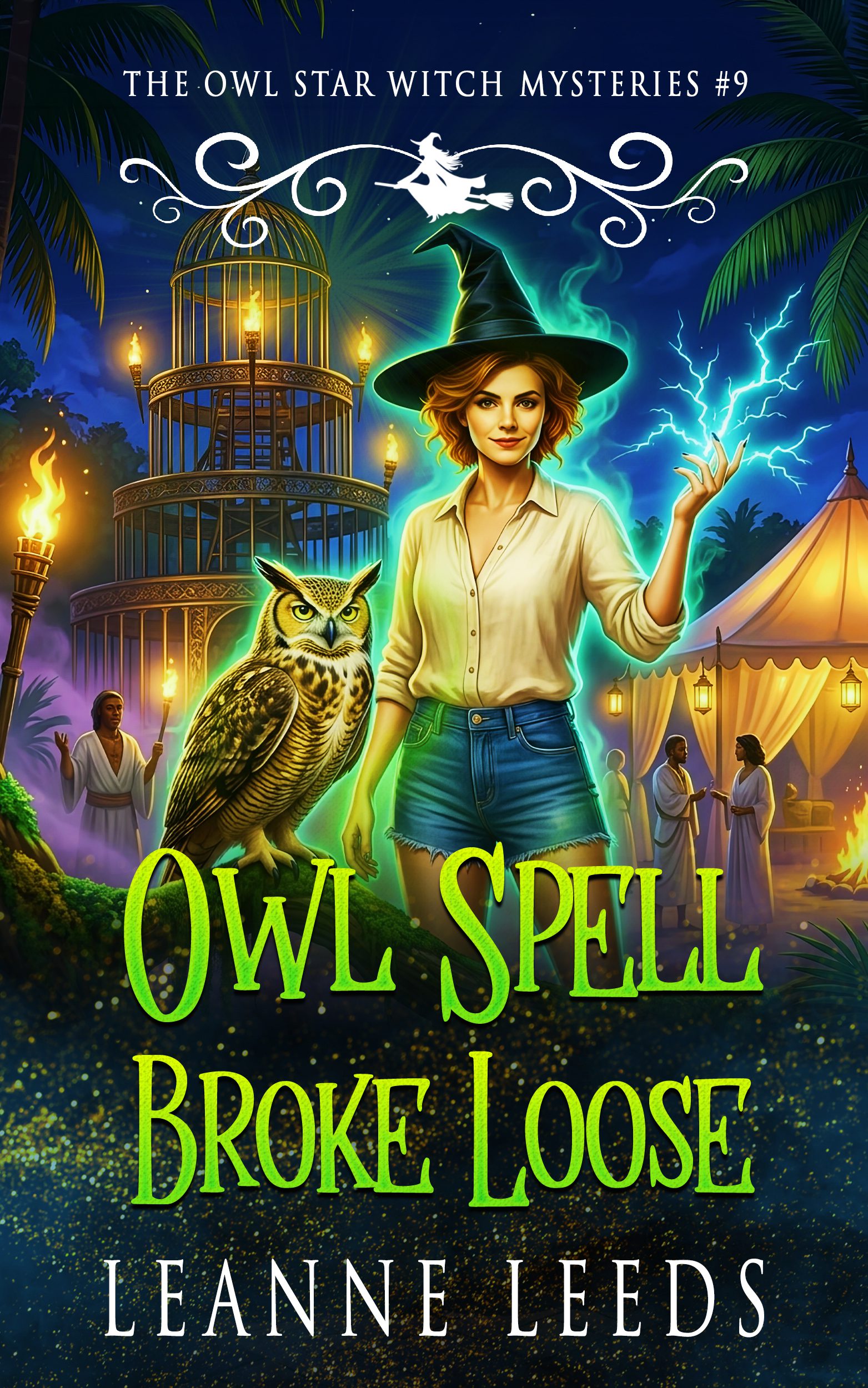 Book cover for Owl Spell Broke Loose by Leanne Leeds. A red-haired witch named Astra in a black hat and denim shorts stands beside Archie, a Great Horned Owl perched on a mossy stump, as blue-green magical lightning crackles from her fingertips at a tropical night festival.