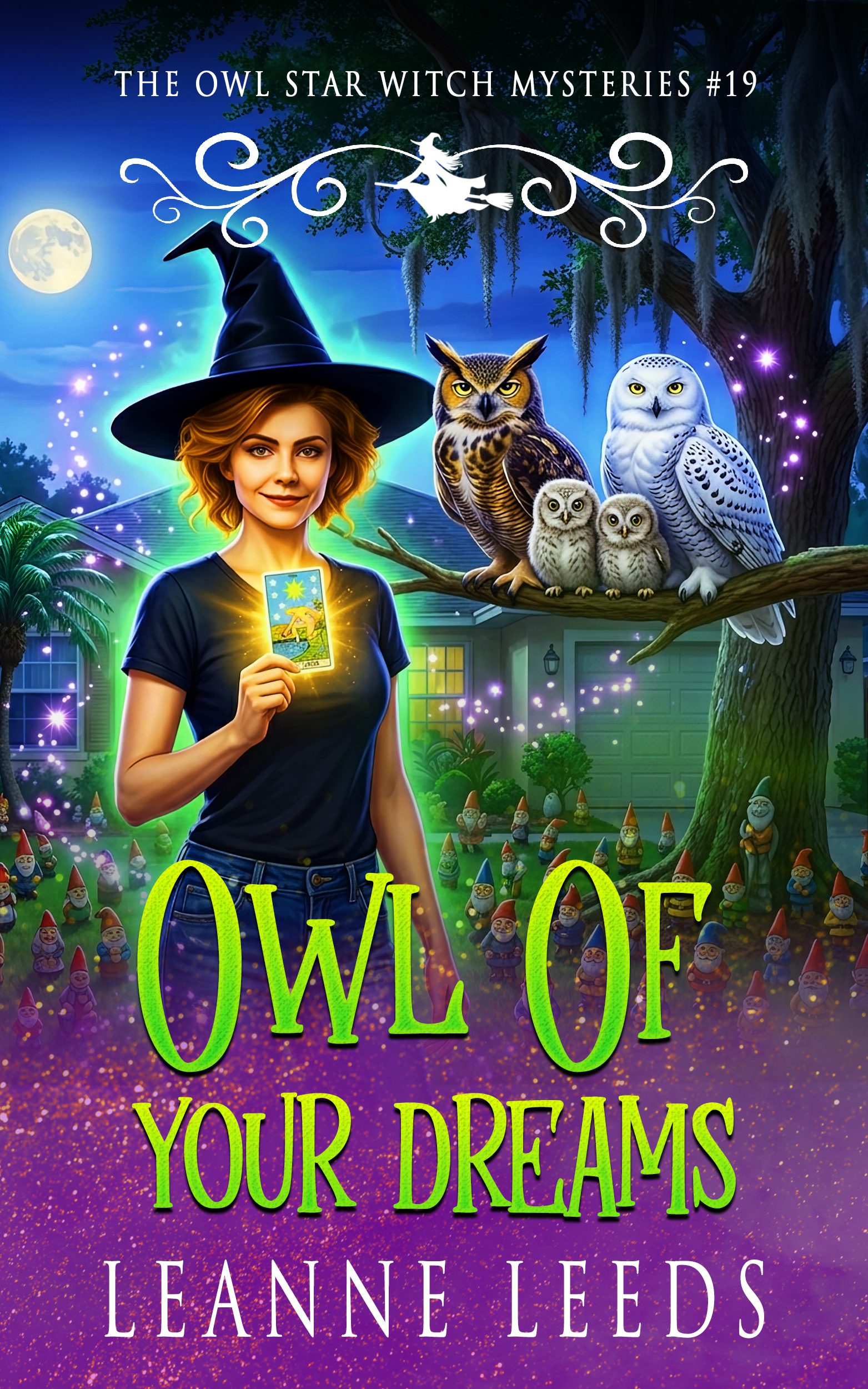 Book cover art for Owl of Your Dreams featuring Astra Arden. She is a woman with red curly hair wearing casual jeans and a t-shirt, smiling confidently while holding a glowing tarot card. She stands at night in front of a quirky small-town Florida house with a front lawn entirely covered by an army of painted garden gnomes. Clustered together on a tree branch above her are four owls: a grumpy brown great horned owl, a majestic white snowy owl, and two tiny fluffy screech owl owlets. Soft magical neon green and lavender lights swirl through the twilight air.